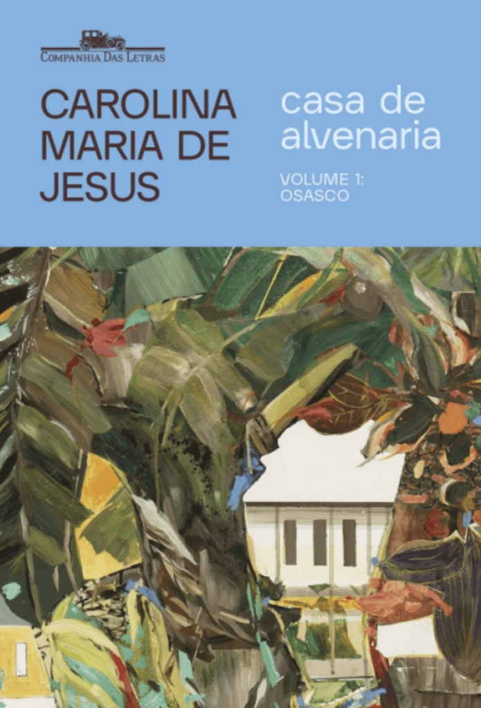 Capa de Casa de alvenaria, v.1. São Paulo: Companhia das Letras, 2021. Coleção Particular Fernanda Miranda, Salvador, BA.
